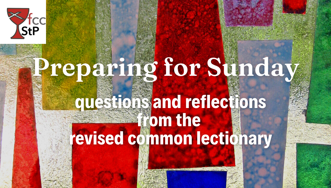 Preparing for Sunday: September 11,&nbsp;2022